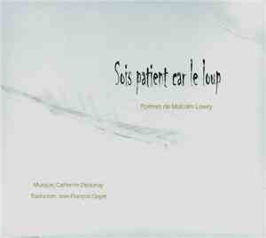 Catherine Delaunay - Sois Patient Car Le Loup