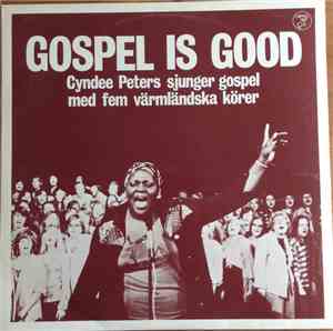 Cyndee Peters - Gospel Is Good (Cyndee Peters Sjunger Gospel Med Fem Värmlä ...