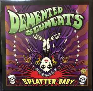 Demented Scumcats - Splatter Baby