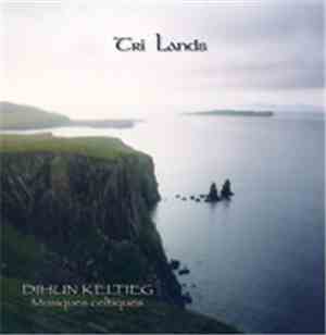 Dihun Keltieg - Tri Lands