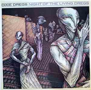 Dixie Dregs - Night Of The Living Dregs