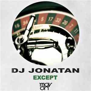 DJ Jonatan - Except