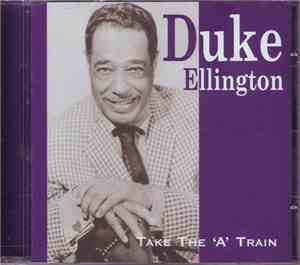 Duke Ellington - Take The 'A' Train