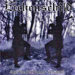Eichenschild - Auf Gedeih Und Verderb
