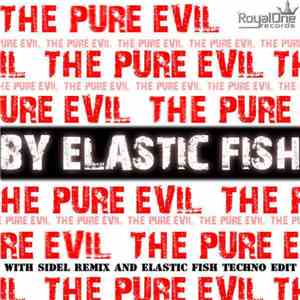 Elastic Fish - The Pure Evil