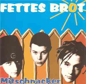 Fettes Brot - Mitschnacker