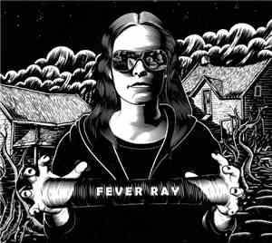 Fever Ray - Fever Ray