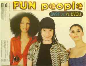 Fun People  - Svět Je Ve Dvou