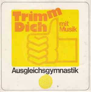 Georg Glas Mit Seinem Ensemble, Jürgen Palm - Trimm Dich Mit Musik - Ausgle ...
