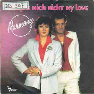 Harmony  - Vergiss Mich Nicht My Love