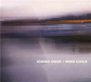 Ichiro Onoe - Wind Child