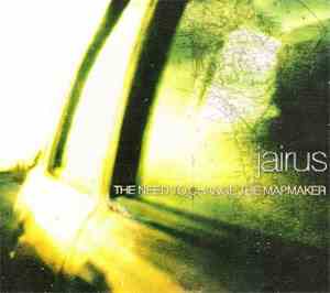 Jairus  - The Need To Change The Mapmaker