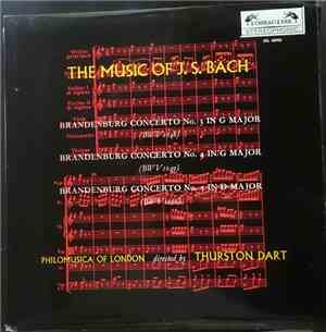 J.S. Bach - Philomusica Of London, Thurston Dart - The Brandenburg Concerto ...
