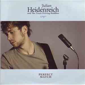 Julian Heidenreich & The Truck Driving Buddhas - Perfect Match