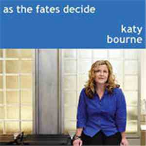 Katy Bourne - As The Fates Decide