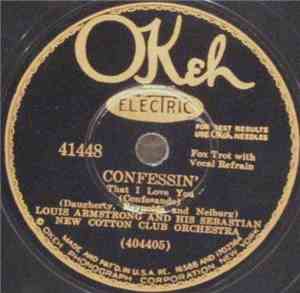 Louis Armstrong And His Sebastian New Cotton Club Orchestra - Confessin' (T ...