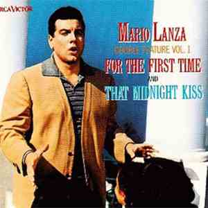 Mario Lanza - Double Feature, Vol. 1: For The First Time - That Midnight Ki ...
