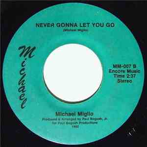 Michael Miglio - Everytime It Rains / Never Gonna Let You Go