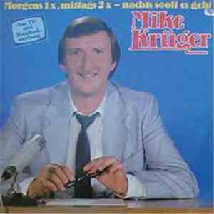 Mike Krüger - Morgens 1x, Mittags 2x - Nachts So Oft Es Geht