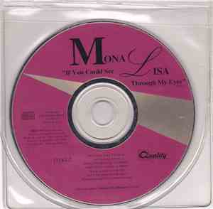 Mona Lisa - If You Could See Through My Eyes