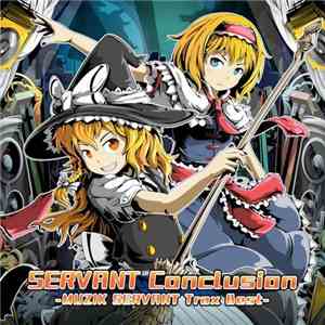 Muzik Servant - Servant Conclusion -Muzik Servant Trax Best-