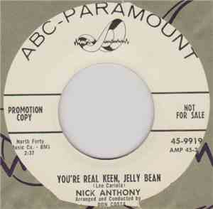 Nick Anthony  - You're Real Keen, Jelly Bean / More Than Ever