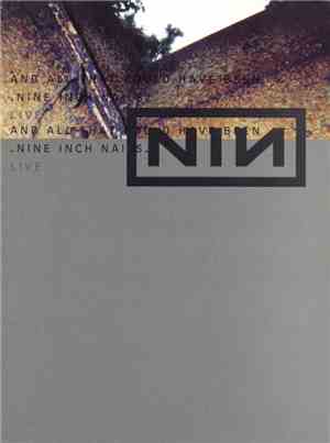 Nine Inch Nails - And All That Could Have Been: Live