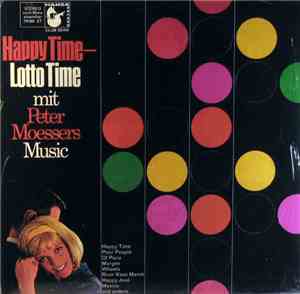 Peter Moessers Music - Happy Time - Lotto Time