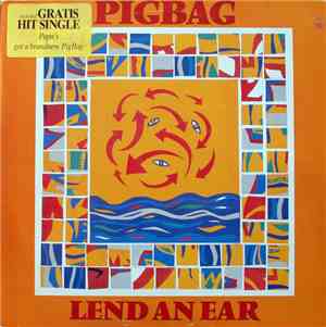Pigbag - Lend An Ear
