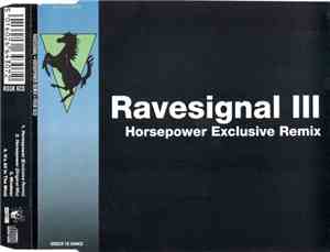 Ravesignal III - Horsepower Exclusive Remix