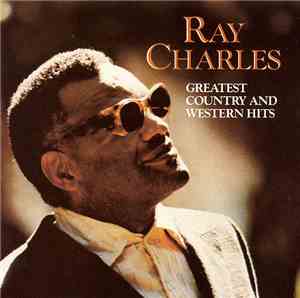 Ray Charles - Greatest Country & Western Hits