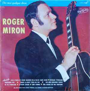 Roger Miron - Dis-moi Quelque Chose