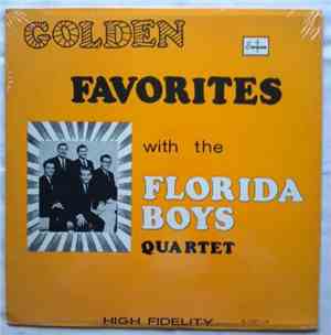 The Florida Boys - Golden Favorites By The Florida Boys Quartet