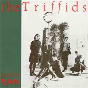 The Triffids - Treeless Plain