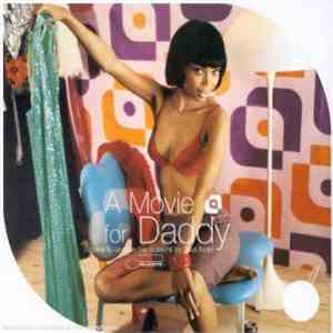 Various - A Movie For Daddy (Scores To Groove The Screens By Blue Note)
