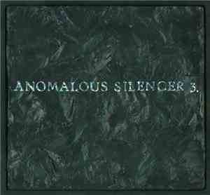 Various - Anomalous Silencer 3.