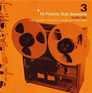 Various - Hi-Fidelity Dub Sessions - Volume Three