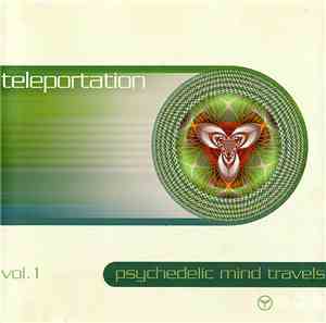 Various - Teleportation Vol. 1 - Psychedelic Mind Travels
