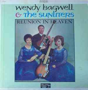 Wendy Bagwell & The Sunliters - Reunion In Heaven