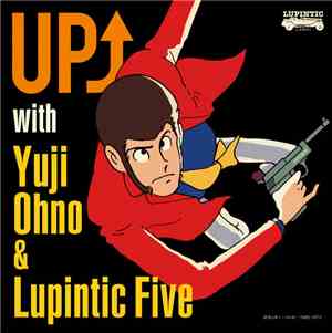 Yuji Ohno & Lupintic Five - Up with Yuji Ohno & Lupintic Five