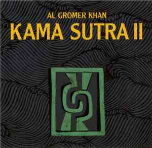 Al Gromer Khan - Kama Sutra II
