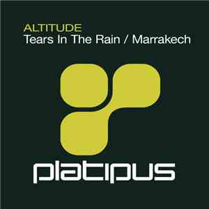 Altitude - Tears In The Rain / Marrakech