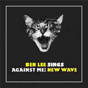 Ben Lee - Ben Lee Sings Against Me! - New Wave