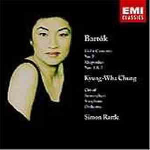 Béla Bartók / Kyung-Wha Chung, Sir Simon Rattle, City Of Birmingham Symphon ...