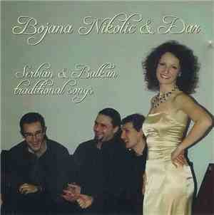 Bojana Nikolić & Dar  - Serbian & Balkan Traditional Songs