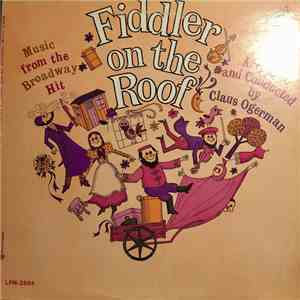 Claus Ogerman - Music From The Broadway Hit - Fiddler On The Roof
