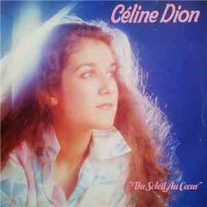 Céline Dion - Du Soleil Au Coeur
