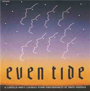 David Maddux - Eventide: A Cappella Men's Chorale Hymn Performances