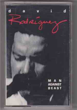 David Rodriguez  - Man Against Beast