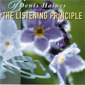 Denis Haines - The Listening Principle